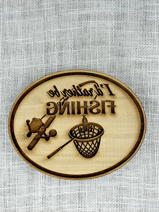 I'd Rather Be Fishing (Medallion)- Stamp